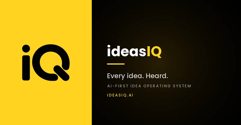 ideasIQ brand card: Every idea. Heard. An AI-first idea operating system.